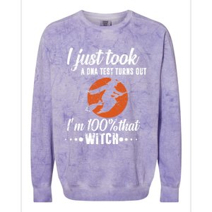 Halloween Just Took A Dna Test Turns Out Im 100% That Witch Great Gift Colorblast Crewneck Sweatshirt