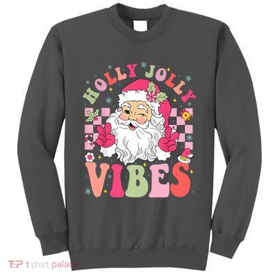 Holly Jolly Vibes Groovy Cute Santa Claus Christmas Tall Sweatshirt