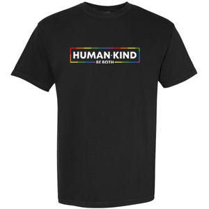 Human Kind Be Both LGBTQ Ally Pride Rainbow Positive Message Garment-Dyed Heavyweight T-Shirt