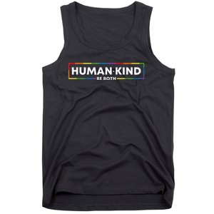 Human Kind Be Both LGBTQ Ally Pride Rainbow Positive Message Tank Top