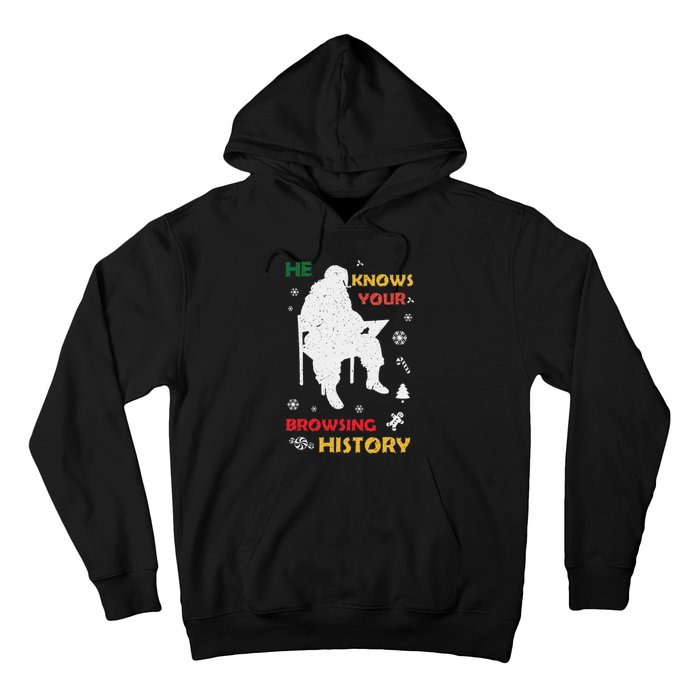 He Knows Browsing History Christmas Funny Santa Lover Hoodie