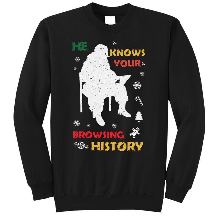 He Knows Browsing History Christmas Funny Santa Lover Sweatshirt