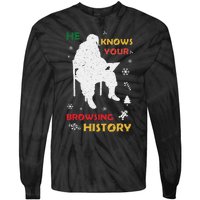 He Knows Browsing History Christmas Funny Santa Lover Tie-Dye Long Sleeve Shirt