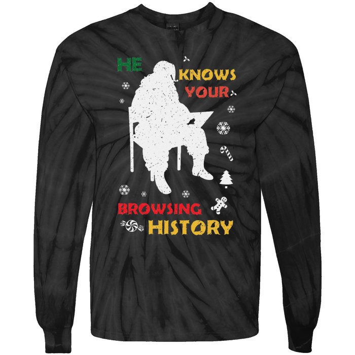 He Knows Browsing History Christmas Funny Santa Lover Tie-Dye Long Sleeve Shirt