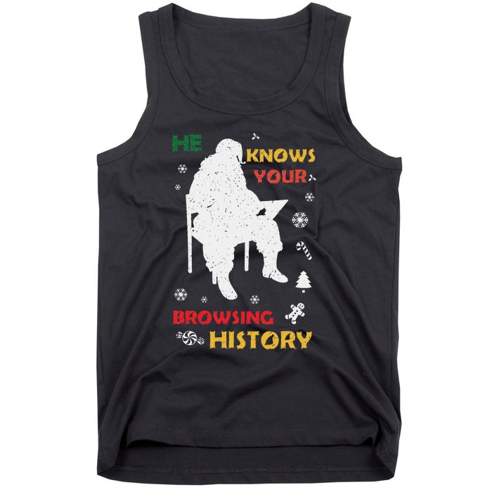 He Knows Browsing History Christmas Funny Santa Lover Tank Top