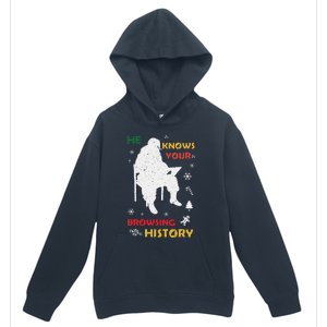 He Knows Browsing History Christmas Funny Santa Lover Urban Pullover Hoodie