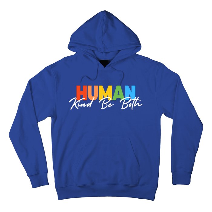 Hu Kind Be Both Lgbtq Pride Hukind Rainbow Funny Gift Hoodie