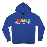 Hu Kind Be Both Lgbtq Pride Hukind Rainbow Funny Gift Tall Hoodie