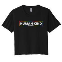 Human Kind Be Both LGBTQ Ally Pride Rainbow Positive Message Women's Crop Top Tee