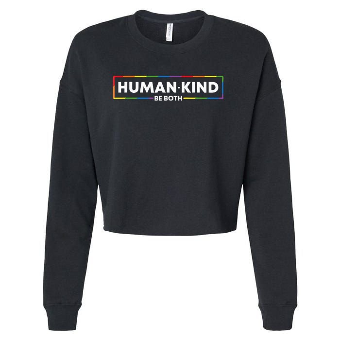 Human Kind Be Both LGBTQ Ally Pride Rainbow Positive Message Cropped Pullover Crew