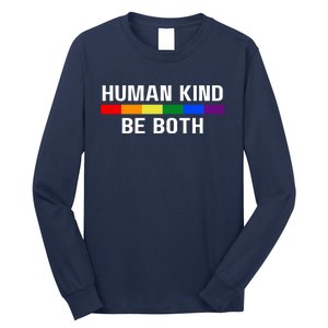 Human Kind Be Both LGBTQ Ally Pride Rainbow Positive Message Long Sleeve Shirt