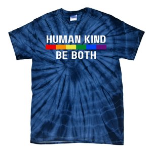 Human Kind Be Both LGBTQ Ally Pride Rainbow Positive Message Tie-Dye T-Shirt