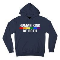 Human Kind Be Both LGBTQ Ally Pride Rainbow Positive Message Tall Hoodie