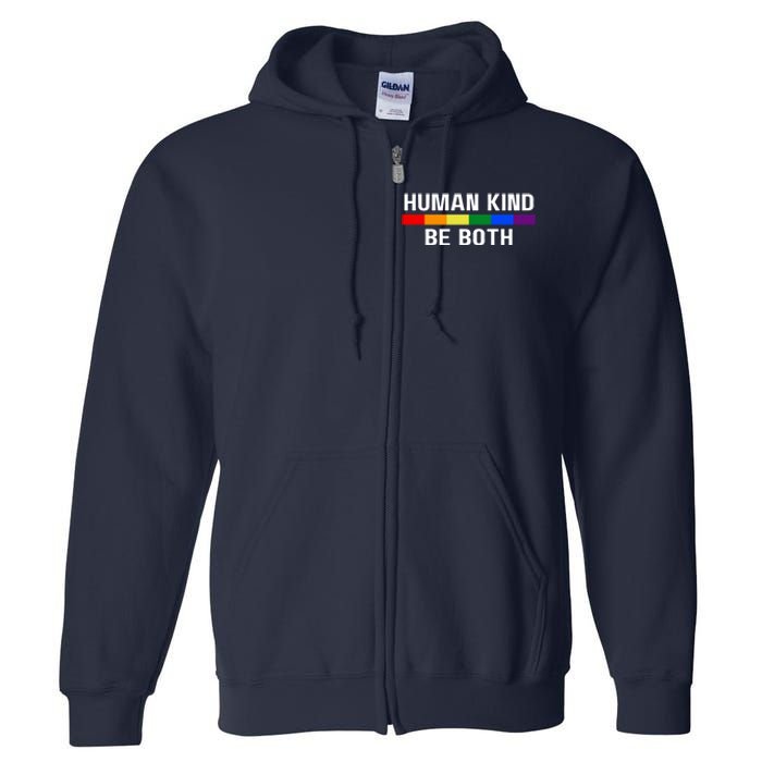 Human Kind Be Both LGBTQ Ally Pride Rainbow Positive Message Full Zip Hoodie