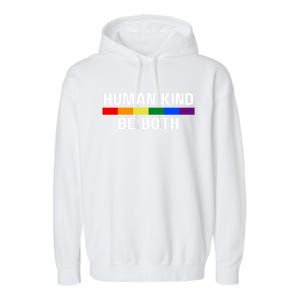 Human Kind Be Both LGBTQ Ally Pride Rainbow Positive Message Garment-Dyed Fleece Hoodie