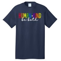 Human Kind Be Both LGBTQ Ally Pride Rainbow Positive Message Tall T-Shirt