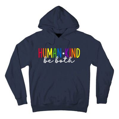 Human Kind Be Both LGBTQ Ally Pride Rainbow Positive Message Tall Hoodie