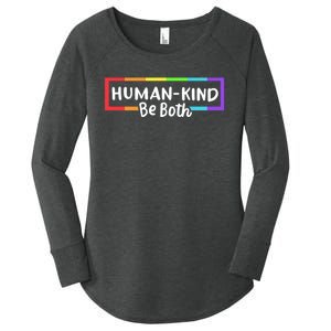 Human Kind Be Both LGBTQ Ally Pride Rainbow Positive Message Women's Perfect Tri Tunic Long Sleeve Shirt