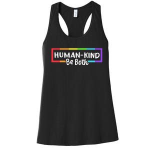 Human Kind Be Both LGBTQ Ally Pride Rainbow Positive Message Women's Racerback Tank