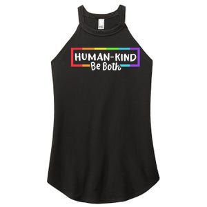 Human Kind Be Both LGBTQ Ally Pride Rainbow Positive Message Women's Perfect Tri Rocker Tank