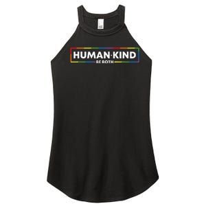 Human Kind Be Both LGBTQ Ally Pride Rainbow Positive Message Women's Perfect Tri Rocker Tank