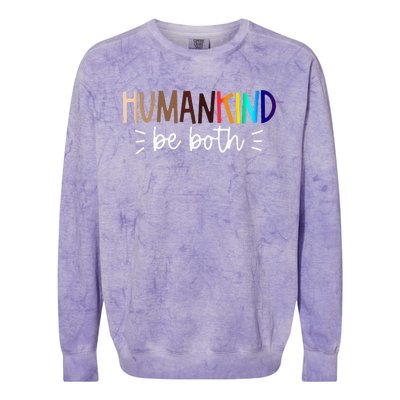 Human Kind Be Both Equality Humankind Kindness Peace Colorblast Crewneck Sweatshirt