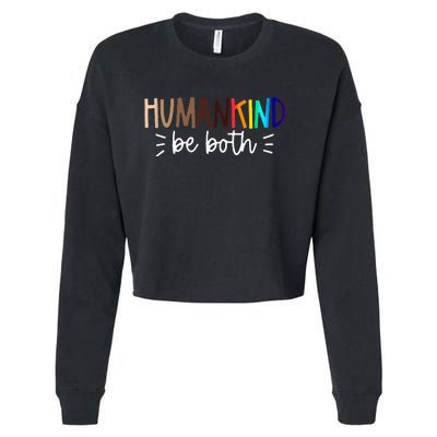 Human Kind Be Both Equality Humankind Kindness Peace Cropped Pullover Crew