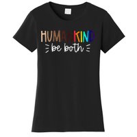 Human Kind Be Both Equality Humankind Kindness Peace Women's T-Shirt