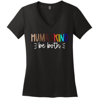 Human Kind Be Both Equality Humankind Kindness Peace Women's V-Neck T-Shirt