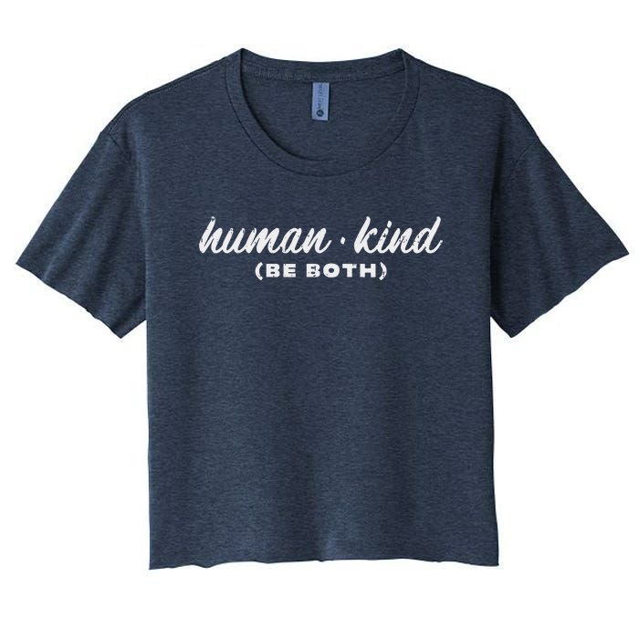 Human Kind Be Both Lgbt Black Pride Equality Kindness Gift Women's Crop Top Tee