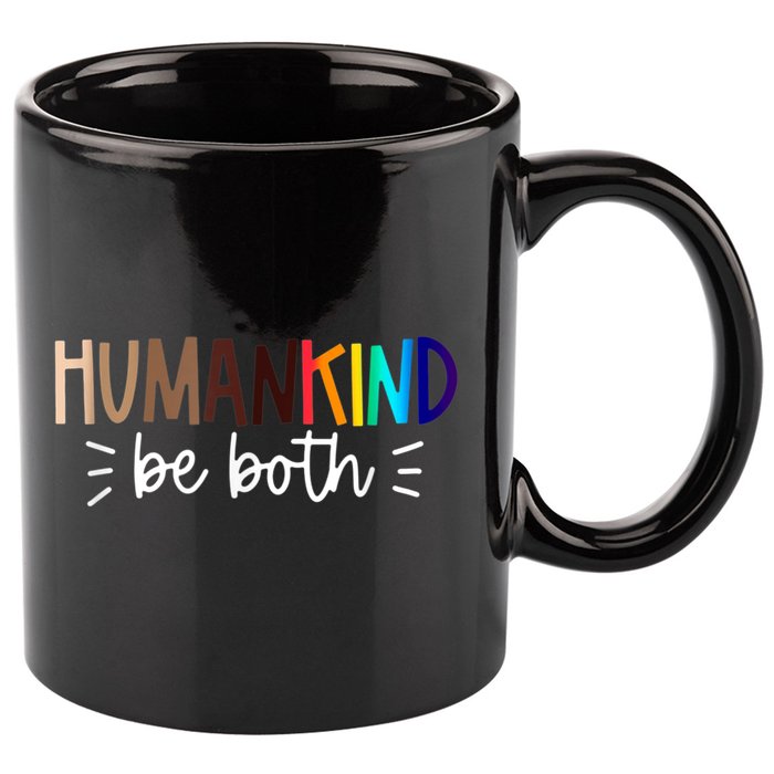 Human Kind Be Both Equality Humankind Kindness Peace 11oz C Handle Ceramic Mug