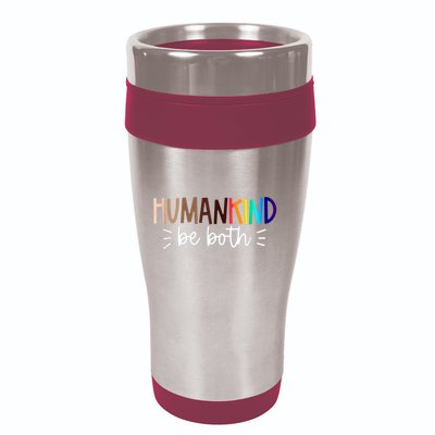 Human Kind Be Both Equality Humankind Kindness Peace 16oz Travel Tumbler