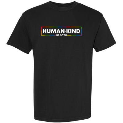 Human Kind Be Both LGBTQ Ally Pride Rainbow Positive Message Garment-Dyed Heavyweight T-Shirt