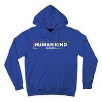 Human Kind Be Both Lgbtq Ally Pride Rainbow Positive Message Gift Hoodie