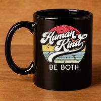 Human Kind Be Both Equality Kindness Humankind Retro Funny Gift 11oz C Handle Ceramic Mug