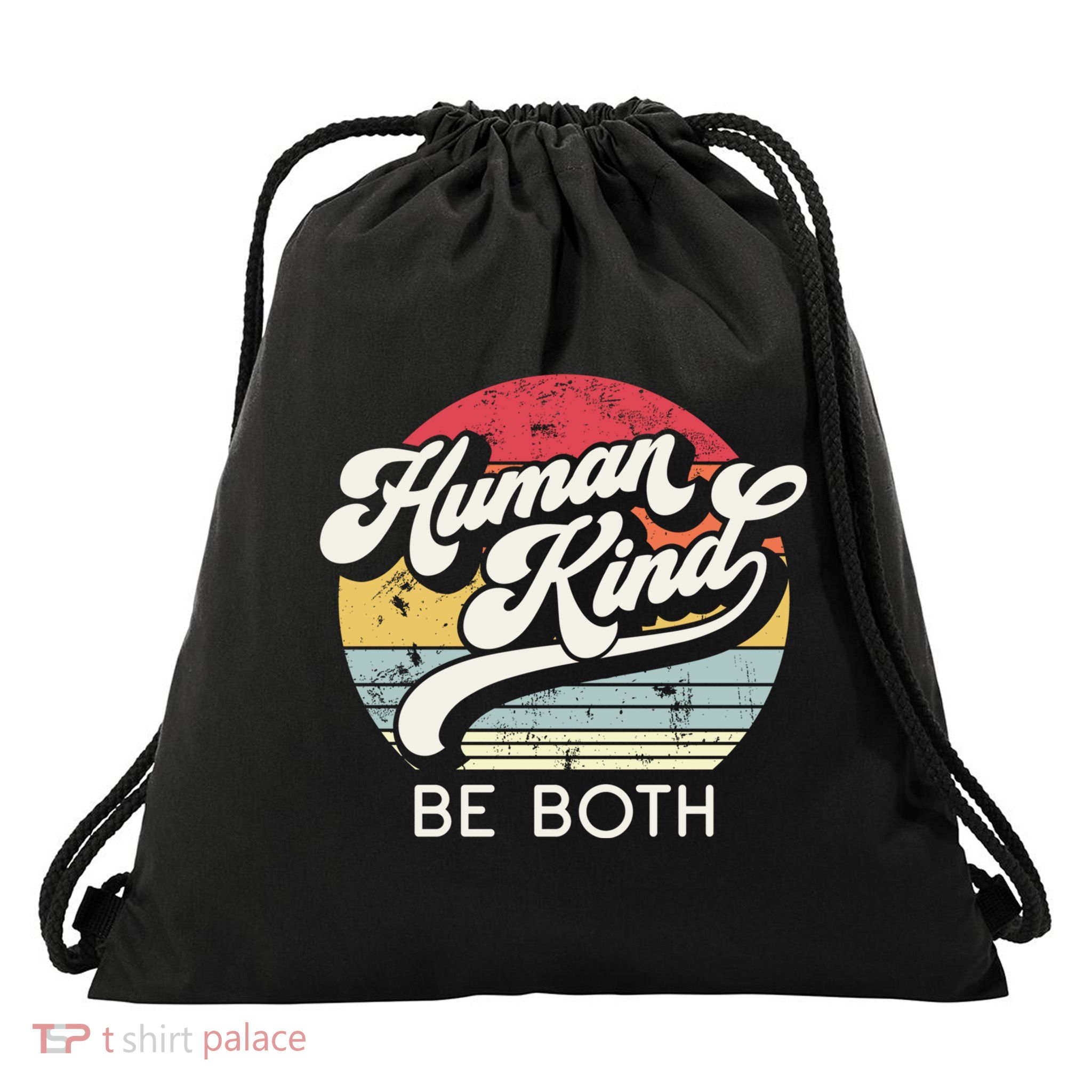 Human Kind Be Both Equality Kindness Humankind Retro Funny Gift Drawstring Bag
