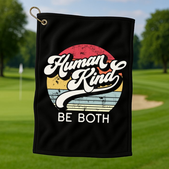 Human Kind Be Both Equality Kindness Humankind Retro Funny Gift Golf Towel