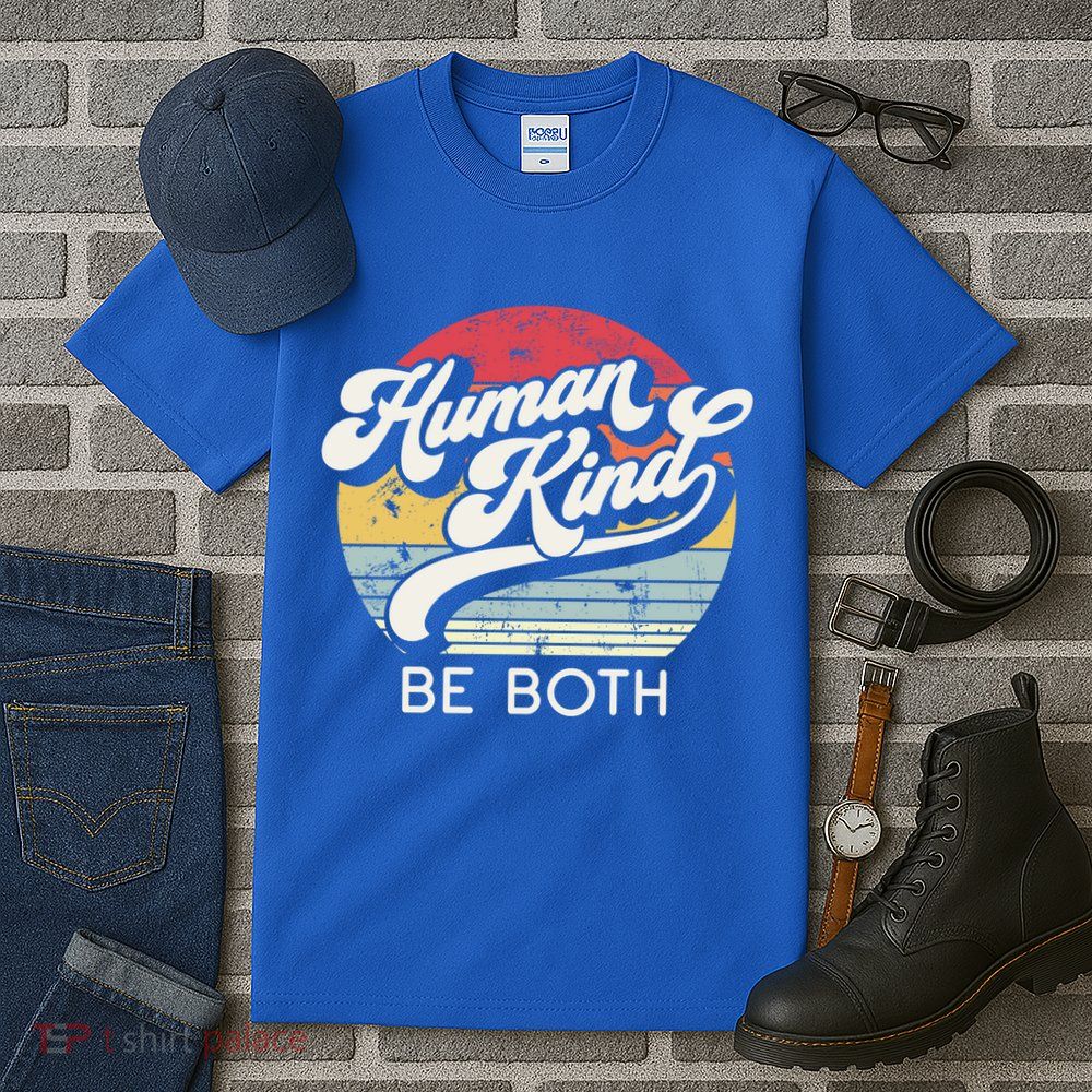 Human Kind Be Both Equality Kindness Humankind Retro Funny Gift Tall T-Shirt