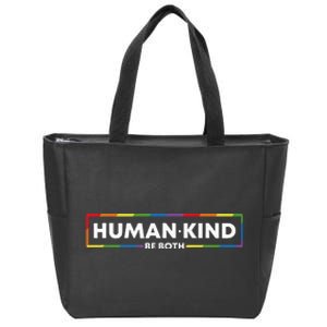 Human Kind Be Both Lgbtq Ally Pride Rainbow Positive Message Zip Tote Bag