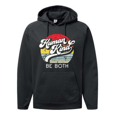 Human Kind Be Both Equality Kindness Humankind Retro Performance Fleece Hoodie