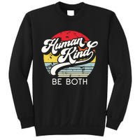 Human Kind Be Both Equality Kindness Humankind Retro Sweatshirt