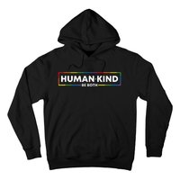 Human Kind Be Both Ally Pride Rainbow Positive Message Hoodie