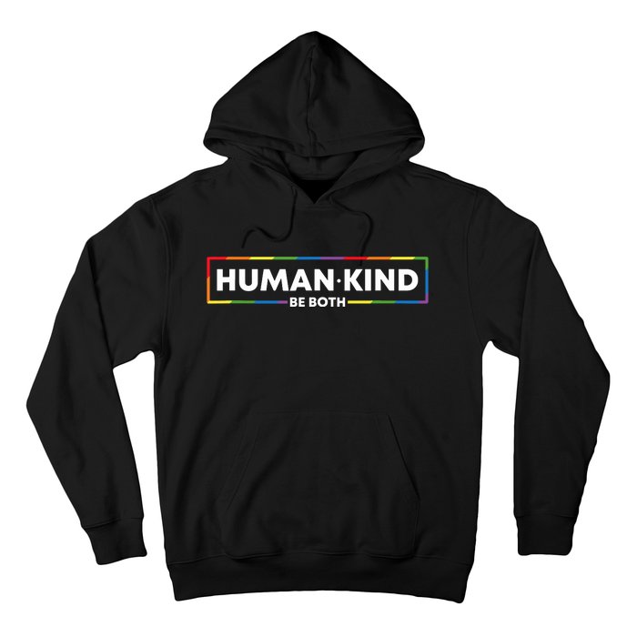 Human Kind Be Both Ally Pride Rainbow Positive Message Hoodie