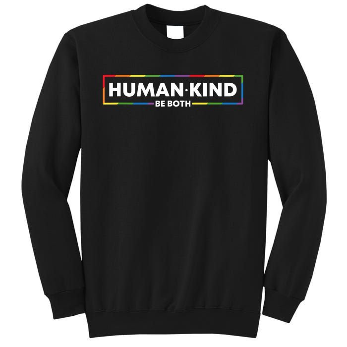 Human Kind Be Both Ally Pride Rainbow Positive Message Sweatshirt