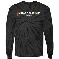 Human Kind Be Both Ally Pride Rainbow Positive Message Tie-Dye Long Sleeve Shirt