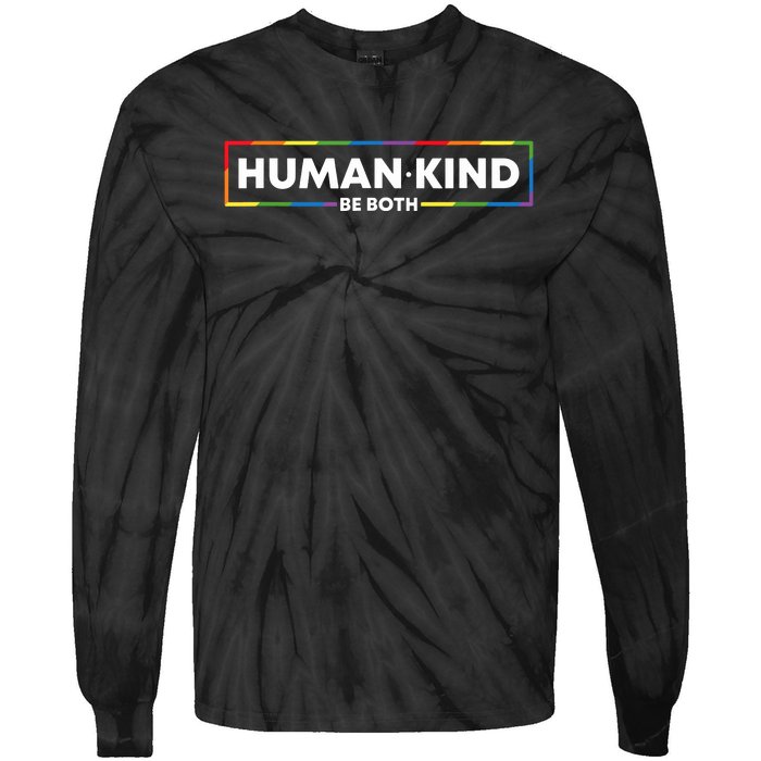 Human Kind Be Both Ally Pride Rainbow Positive Message Tie-Dye Long Sleeve Shirt