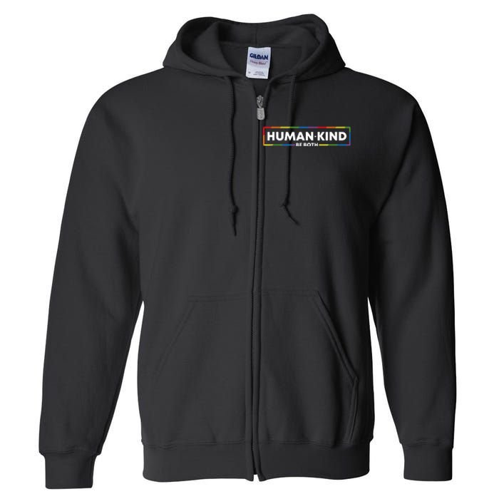 Human Kind Be Both Ally Pride Rainbow Positive Message Full Zip Hoodie