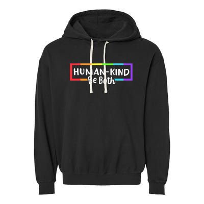 Human Kind Be Both Rainbow Flag Pride Month Ally Garment-Dyed Fleece Hoodie