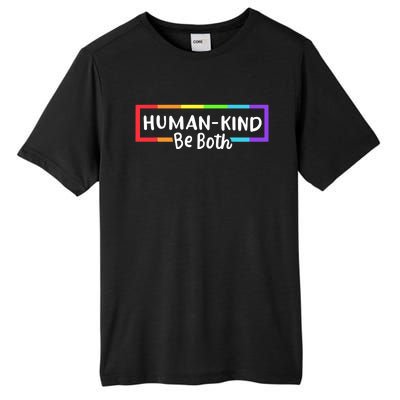 Human Kind Be Both Rainbow Flag Pride Month Ally Tall Fusion ChromaSoft Performance T-Shirt