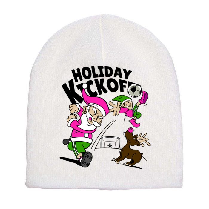 Holiday Kickoff Christmas Santa Elf Reindeer Funny Soccer Short Acrylic Beanie